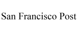 SAN FRANCISCO POST trademark