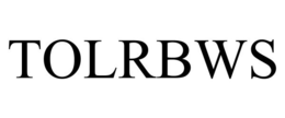 TOLRBWS trademark