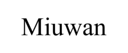 MIUWAN trademark