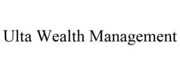 ULTA WEALTH MANAGEMENT trademark