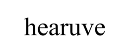 HEARUVE trademark