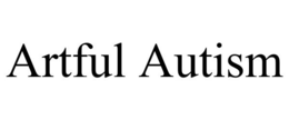 ARTFUL AUTISM trademark