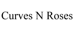CURVES N ROSES trademark