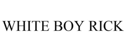 WHITE BOY RICK trademark
