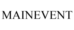 MAINEVENT trademark