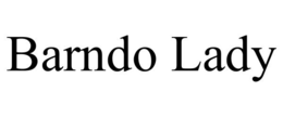 BARNDO LADY trademark
