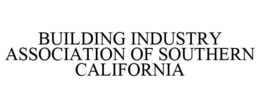 BUILDING INDUSTRY ASSOCIATION OF SOUTHERN CALIFORNIA trademark