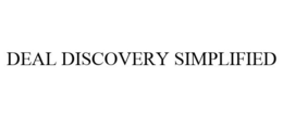 DEAL DISCOVERY SIMPLIFIED trademark