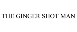 THE GINGER SHOT MAN trademark