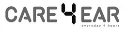 CARE4EAR EVERYDAY 4 HOURS trademark