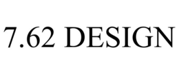 7.62 DESIGN trademark