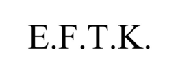 E.F.T.K. trademark