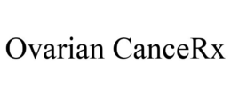 OVARIAN CANCERX trademark