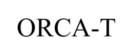 ORCA-T trademark