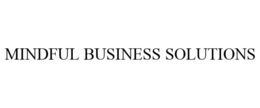 MINDFUL BUSINESS SOLUTIONS trademark