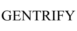 GENTRIFY trademark