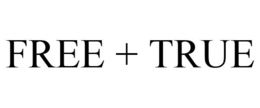 FREE + TRUE trademark