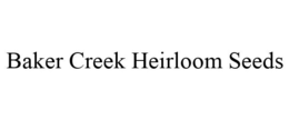 BAKER CREEK HEIRLOOM SEEDS trademark