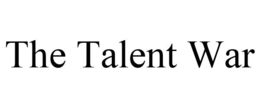 THE TALENT WAR trademark
