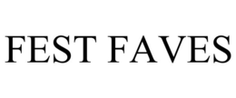 FEST FAVES trademark