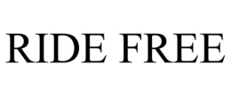 RIDE FREE trademark