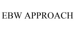 EBW APPROACH trademark