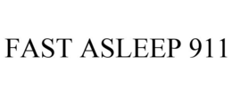 FAST ASLEEP 911 trademark