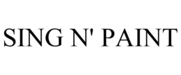 SING N' PAINT trademark