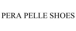 PERA PELLE SHOES trademark