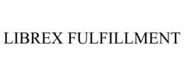LIBREX FULFILLMENT trademark