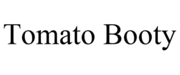 TOMATO BOOTY trademark