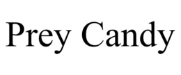 PREY CANDY trademark