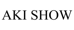 AKI SHOW trademark