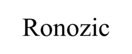 RONOZIC trademark