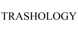 TRASHOLOGY trademark