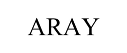 ARAY trademark