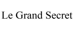 LE GRAND SECRET trademark