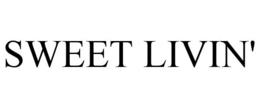 SWEET LIVIN' trademark