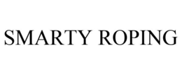 SMARTY ROPING trademark