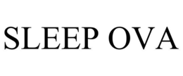 SLEEP OVA trademark
