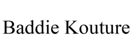 BADDIE KOUTURE trademark