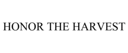 HONOR THE HARVEST trademark