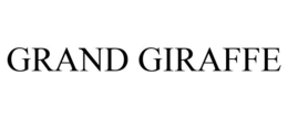 GRAND GIRAFFE trademark