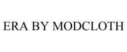 ERA BY MODCLOTH trademark