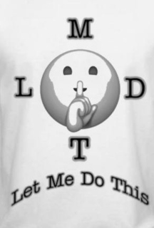L M D T LET ME DO THIS trademark
