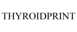 THYROIDPRINT trademark