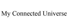 MY CONNECTED UNIVERSE trademark