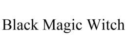 BLACK MAGIC WITCH trademark
