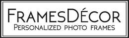 FRAMES DÉCOR PERSONALIZED PHOTO FRAMES trademark