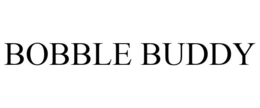 BOBBLE BUDDY trademark
